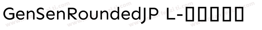 GenSenRoundedJP L字体转换